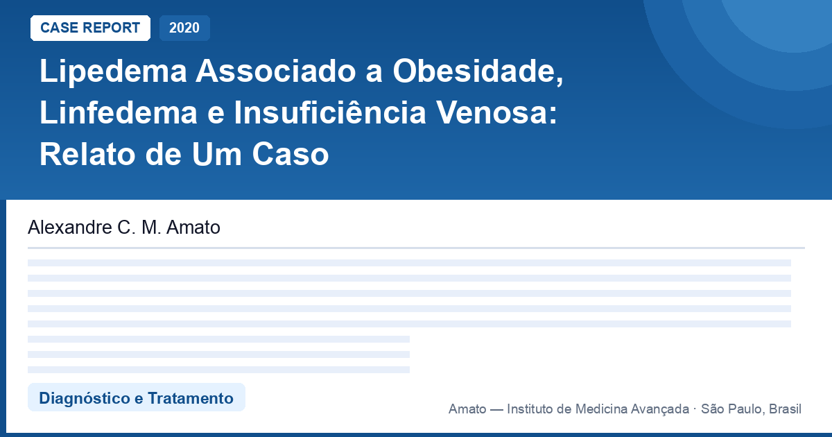 Lipedema + obesidade + linfedema + IVC: quando tudo se sobrepõe