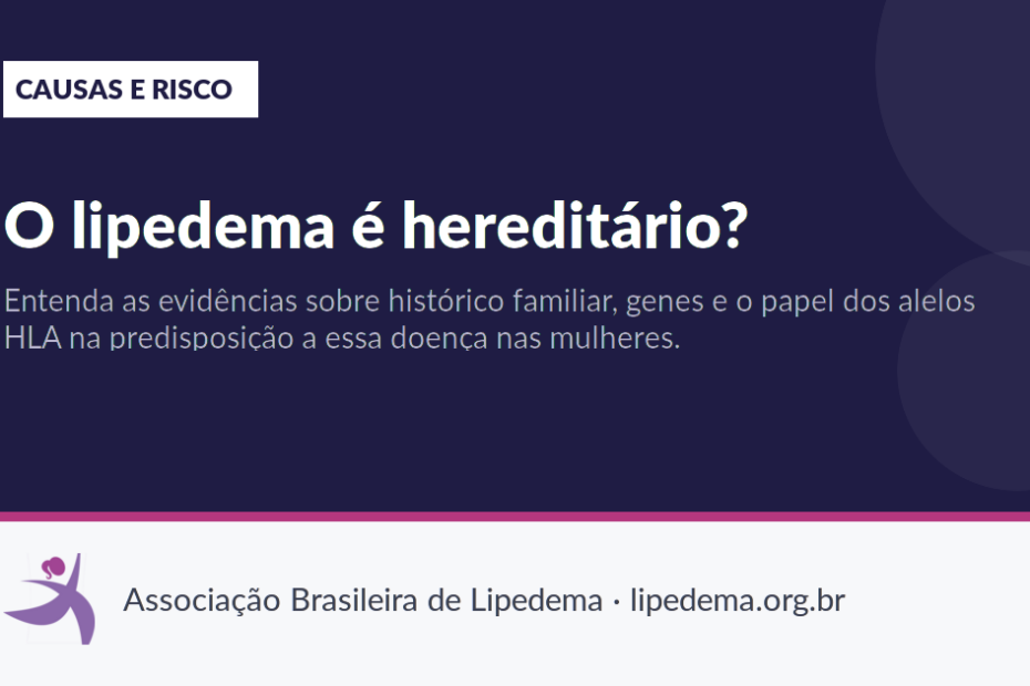 O lipedema é hereditário?