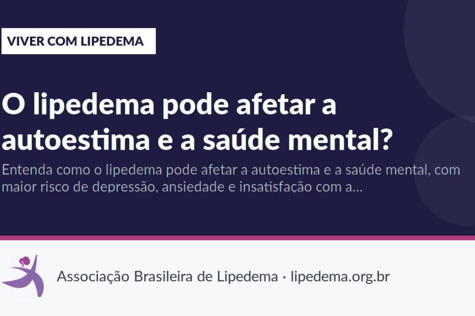 O lipedema pode afetar a autoestima e a saúde mental?