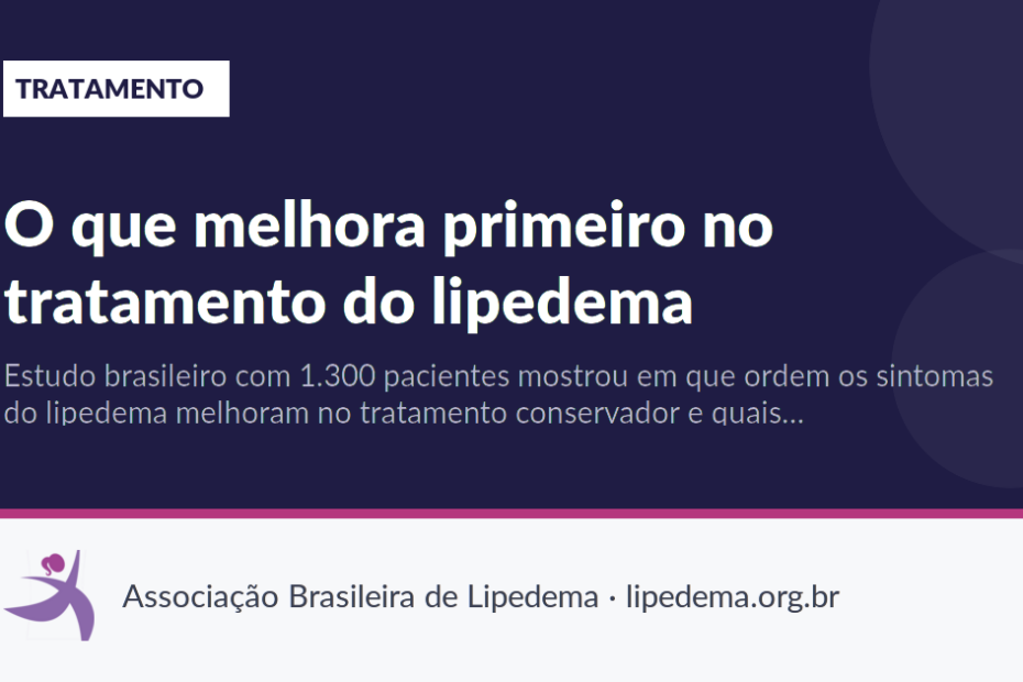 O que melhora primeiro no tratamento do lipedema