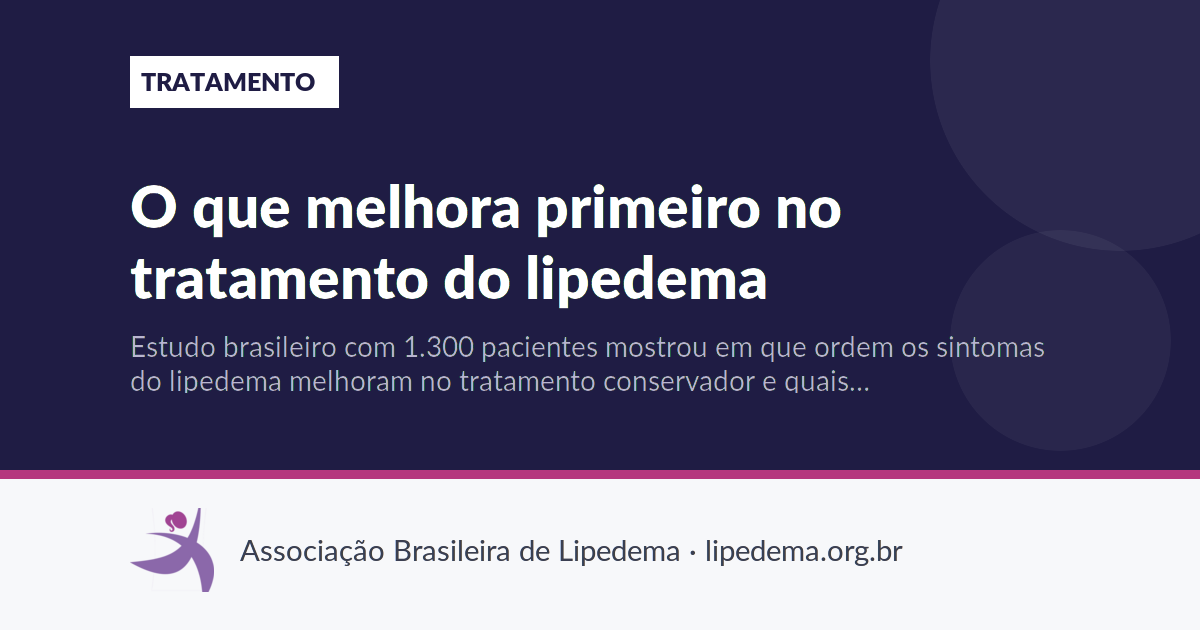 O que melhora primeiro no tratamento do lipedema